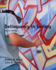 Cover of: Delinquency in Society by Robert M. Regoli, John D. Hewitt, Robert M. Regoli