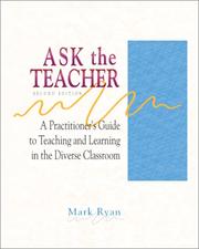 Cover of: Ask the Teacher: A Practitioner's Guide to Teaching and Learning in the Diverse Classroom