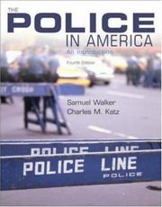 Cover of: The Police in America by Walker, Samuel, Charles M. Katz