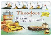 Cover of: Theodore and the Big Harbor Race by Kerry Milliron