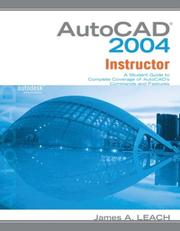 Cover of: AutoCad 2004 Instructor by James A. Leach, LEACH, James Leach, LEACH, James Leach