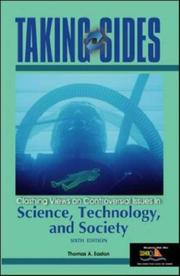 Cover of: Taking Sides: Clashing Views on Controversial Issues in Science, Technology, and Society (Taking Sides: Clashing Views on Controversial Issues in Science, Technology and Society) by Thomas A. Easton