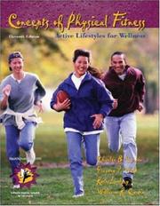 Cover of: Concepts of Physical Fitness by Charles B. Corbin, Gregory J Welk, Ruth Lindsey, William R Corbin, Charles B. Corbin, Gregory J Welk, William Corbin