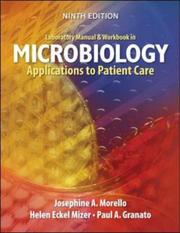 Cover of: Laboratory Manual and Workbook in Microbiology by Josephine A. Morello, Paul A Granato, Helen Eckel Mizer, Marion E. Wilson, Josephine A. Morello, Paul A Granato, Helen Eckel Mizer