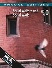 Cover of: Social Welfare and Social Work 99/00 (Annual Editions Social Welfare and Social Work)