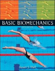 Cover of: Basic Biomechanics by Susan J. Hall, Susan J. Hall