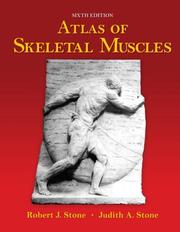 Cover of: Atlas of Skeletal Muscles by Robert J. Stone, Judith A. Stone, Robert J. Stone, Judith A. Stone