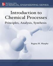 Introduction to Chemical Processes by Regina M. Murphy