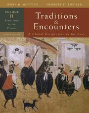Cover of: Traditions & Encounters, Volume 2 From 1500 to the Present. by Jerry Bentley, Herbert Ziegler