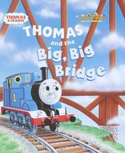 Cover of: Thomas and the Big Big Bridge