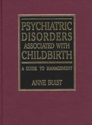 Cover of: Psychiatric Disorders Associated With Childbirth: A Guide to Management