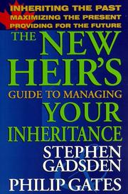 The New Heir's Guide to Managing Your Inheritance by Philip Gates
