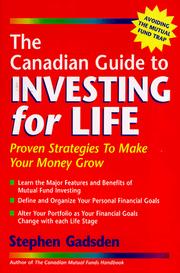 Cover of: The Canadian Guide to Investing for Life by Stephen Gadsden