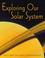 Cover of: Exploring Our Solar System