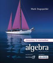 Cover of: Elementary and Intermediate Algebra by Mark Dugopolski