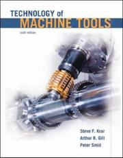 Cover of: Technology of Machine Tools with Student Workbook by Steve F. Krar, Arthur R. Gill, Peter Smid