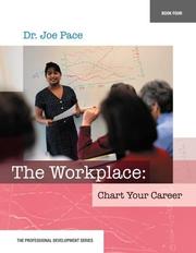 Cover of: Professional Development Series Book 4    The Workplace by Joe Pace, Joseph Pace, Joseph Pace