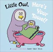 Cover of: Little Owl, here's your towel!
