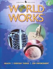 Cover of: World Works, Level C: Health, Everyday Things, Law Enforcement