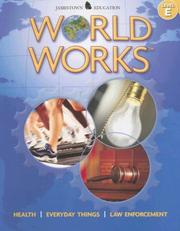 Cover of: World Works, Level E: Health, Everyday Things, Law Enforcement (World Works)