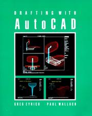 Cover of: Drafting With Autocad/Book With 3-1/2 Data Disk by Greg Eyrich, Paul Wallach