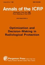 Cover of: ICRP Publication 55: Optimization and Decision-Making in Radiological Protection