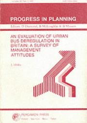 Cover of: An Evaluation of Urban Bus Deregulation in Britain | John Hibbs