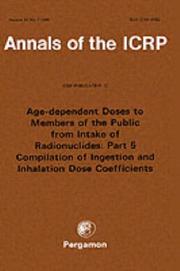 Cover of: ICRP Publication 72: Age-dependent Doses to the Members of the Public from Intake of Radionuclides: Part 5