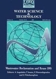 Cover of: Wastewater Reclamation and Reuse 1995 by Angelakis, A. Angelakis, T. Asano, E. Diamadopoulos, G. Tchobanoglous