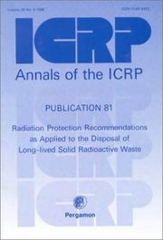 Cover of: ICRP Publication 81: Radiation Protection Recommendations as Applied to the Disposal of Long-lived Solid Radioactive Waste