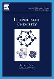 Cover of: Intermetallic Chemistry, Volume 13 (Pergamon Materials Series) (Pergamon Materials Series) by Riccardo Ferro, Adriana Saccone