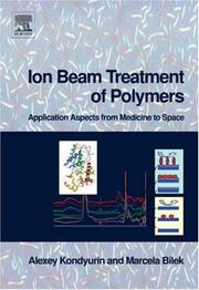 Cover of: Ion Beam Treatment of Polymers | Alexey Kondyurin