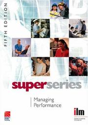 Cover of: Managing Performance Super Series, Fifth Edition (Super Series) (Super Series) by Institute of Leadership & Management (ILM)