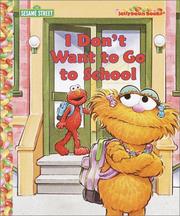 Cover of: I don't want to go to school by Sarah Willson