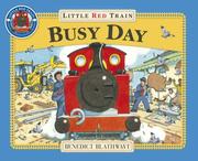 Little Red Train's Busy Day by Benedict Blathwayt