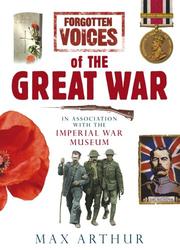 Cover of: Forgotten Voices of the Great War by Max Arthur