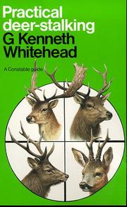 Cover of: Practical Deer-stalking by G.Kenneth Whitehead, G.Kenneth Whitehead