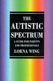 Cover of: The Autistic Spectrum: A Guide for Parents & Professionals (Education)
