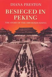 Cover of: Besieged in Peking (Biography & Memoirs) by Diana Preston