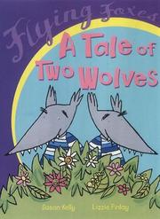 Cover of: A Tale of Two Wolves (Flying Foxes)