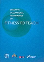 Cover of: Obtaining Occupational Health Advice on Fitness to Teach (Education)