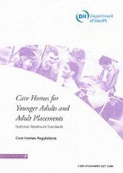Cover of: Care Homes for Younger Adults and Adult Placements by Department of Health, The Stationery Office