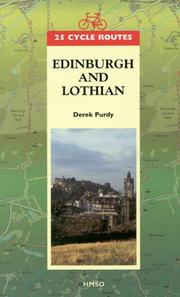 Cover of: 25 Cycle Routes in and Around Edinburgh and Lothian by Derek Purdy