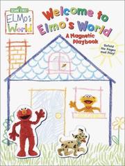 Cover of: Welcome to Elmo's World: A Magnetic Playbook (Magnetic Play Book)