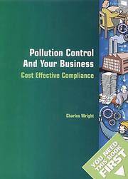 Cover of: Pollution Control and Your Business (You Need This Book First) by Charles Wright - undifferentiated