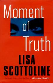 Cover of: Moment of truth by Lisa Scottoline