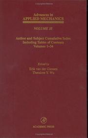 Cover of: Author and Subject Cumulative Index Including, Tables of Content, Volumes 1-34, Volume 35: Subject and Author Cumulative Index (Volumes 1-34) (Advances in Applied Mechanics)