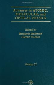 Cover of: Advances in Atomic, Molecular, and Optical Physics, Volume 37 (Advances in Atomic, Molecular and Optical Physics)