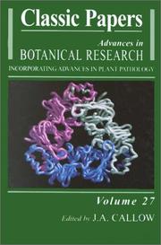 Cover of: Classic Papers, Volume 27 (ADVANCES IN BOTANICAL RESEARCH) by J. A. Callow