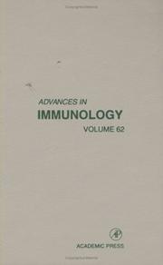 Cover of: Advances in Immunology, Volume 62 (Advances in Immunology) | Frank J. Dixon